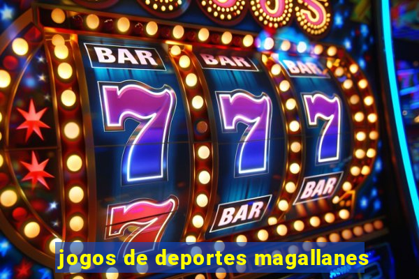 jogos de deportes magallanes